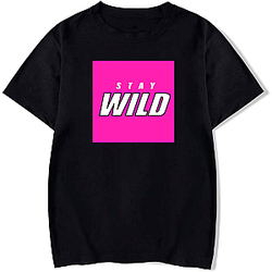 Stay Wild Merch For Fans Stay Wild T-Shirts