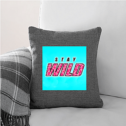 Stay Wild Fan Art Stay Wild Pillows Cover
