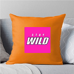 Stay Wild Merch For Fans Stay Wild Pillows Cover