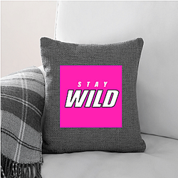 Stay Wild Merch For Fans Stay Wild Pillows Cover