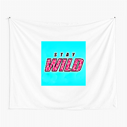 Stay Wild Fan Art Stay Wild Tapestries
