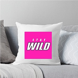 Stay Wild Merch For Fans Stay Wild Pillows Cover