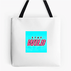 Stay Wild Fan Art Stay Wild Bags