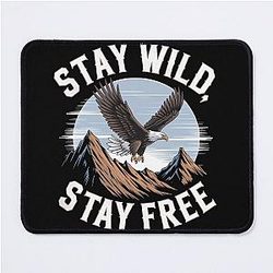Stay wild free Mouse Pad