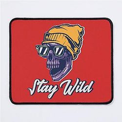 Stay Wild Skull Design Mouse Pad