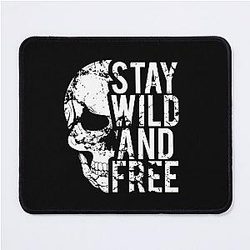 Stay Wild and Free Mousepad