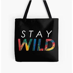 Stay Wild Ben Azelart Tote Bag