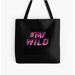 Stay Wild Ben Azelart Tote Bag