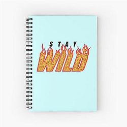 Stay Wild Fire Notebook