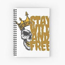 Stay Wild and Free Spiral Notebook