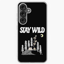 Stay Wild into the wild Samsung Galaxy Soft Case