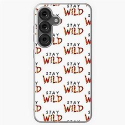 Stay Wild Samsung Galaxy Case