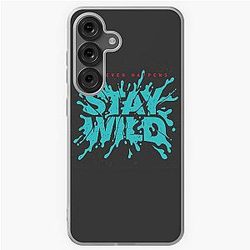 Stay Wild Lettering Poster Soft Case for Samsung Galaxy