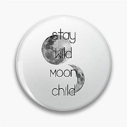 Stay wild moon child