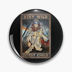 Stay Wild Gypsy Child