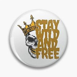 Stay Wild Free New Design Pin