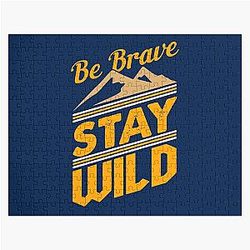 Be brave, stay wild Jigsaw Puzzle