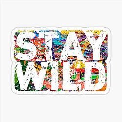 Stay Wild Ben Azelart Sticker