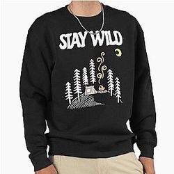 Stay Wild into the Wild Sweatshirt
