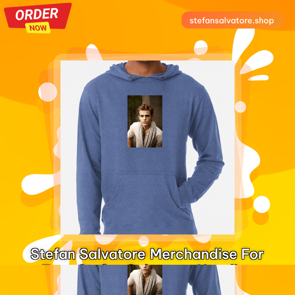 Stefan Salvatore Merchandise For Fans Stefan Salvatore Hoodies