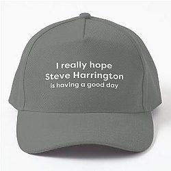 I Love Steve Harrington is Having a Good Day Baseball Cap