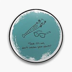 Steve Harrington - Yeah it's me, don't get your pants wet Sticker Pin