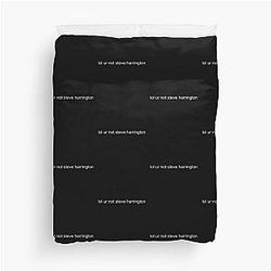Lazy U Not Steve Harrington Duvet Cover