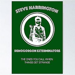 Steve Harrington Demogorgon Exterminators Poster