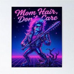Steve Harrington - Mom Hair Don't Care Retro Hero Tee Poster