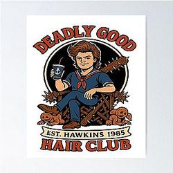 Steve Harrington - Deadly Good Hair Club Poster