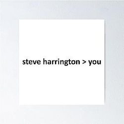 Steve Harrington is better than you