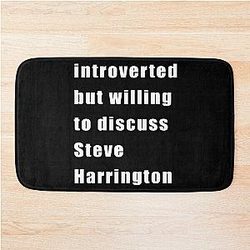 Introverted but willing to discuss Steve Harrington Bath Mat