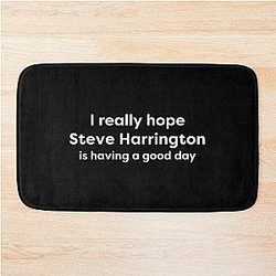 I Love Steve Harrington Having a Good Day Bath Mat