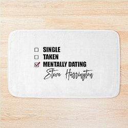 Mentally Dating Steve  Harrington Bath Mat