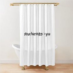 Steve Harrington is better Than You Shower Curtain