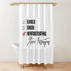 Mentally Dating Steve Harrington Shower Curtain