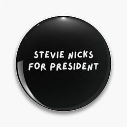 Stevie Nicks President Pin