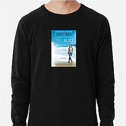 Still Alice stars Julianne Moore Still Alice Sweatshirts