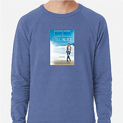 Still Alice stars Julianne Moore Still Alice Sweatshirts