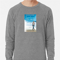 Still Alice stars Julianne Moore Still Alice Sweatshirts