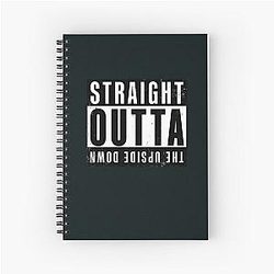 Straight Outta the Upside Down Stranger Things Spiral Notebook