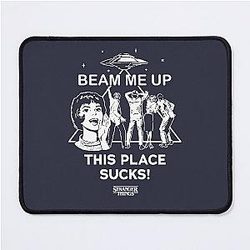 Stranger Things 5: Beam Me Up This Place Suck Mouse Pad