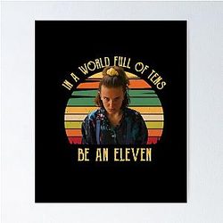In a World of Tens Be An Eleven T Shirt For Stranger Things Poster