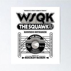 Stranger Things 5: Squawk The Black and White Poster
