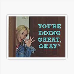 Stray Kids Felix You're Doing Great Sticker