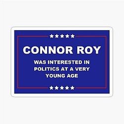 Connor Roy For President