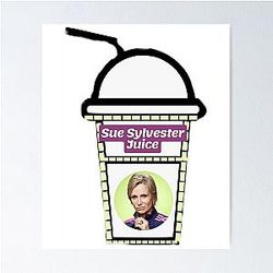 Sue Sylvester Juice Poster