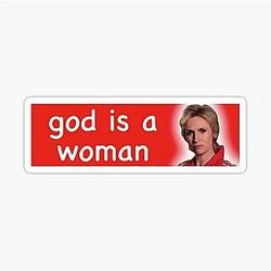 Sue Sylvester God Is a Woman Bumper Sticker