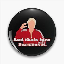 Sue Sylvester Pin