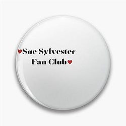 Sue Sylvester Fan Club Pin